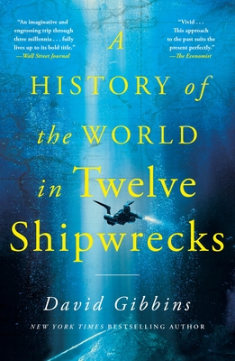 A History Of The World In Twelve Shipwrecks