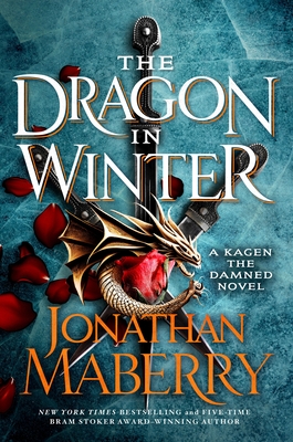 Dragon in Winter: A Kagen the Damned Novel