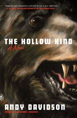 The Hollow Kind: A Novel