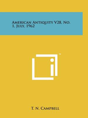 American Antiquity V28, No. 1, July, 1962
