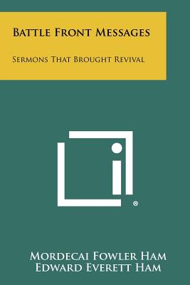 Battle Front Messages: Sermons That Brought Revival