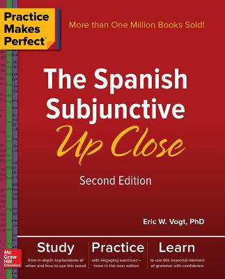 SPANISH SUBJUNCTIVE UP CLOSE, THE