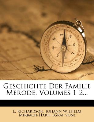 Geschichte der Familie Merode von E. Richardson. (German Edition)