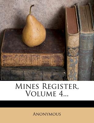 Mines Register; Volume 4