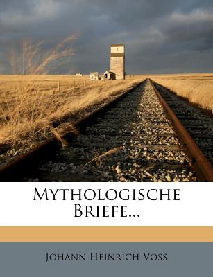 Mythologische Briefe.