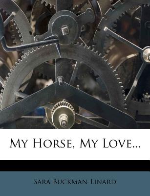 My Horse, My Love.