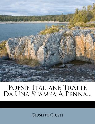 Poesie Italiane Tratte Da Una Stampa a Penna.