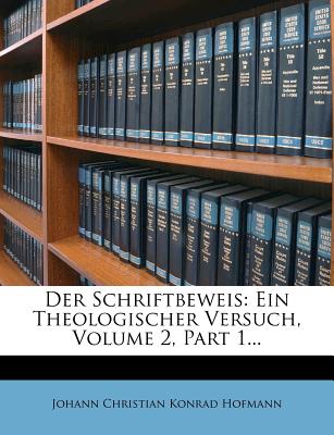 Der Schriftbeweis: Zweite Auflage