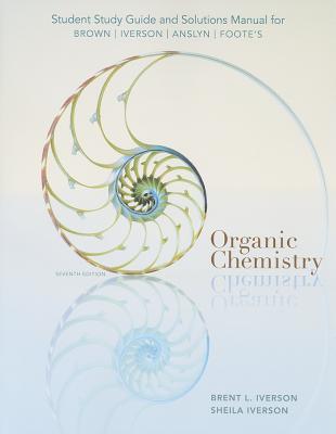 Image for Student Study Guide and Solutions Manual for Organic Chemistry, 7th Edition Student Study Guide and Solutions Manual for Organic Chemistry, 7th Edition