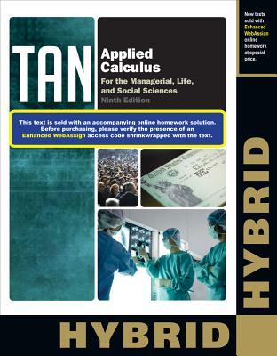 Applied Calculus for the Managerial, Life, and Social Sciences, Hybrid Edition
