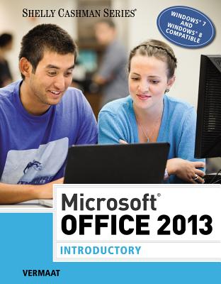 Image for Microsoft Office 2013: Introductory (Shelly Cashman Series) Microsoft Office 2013: Introductory (Shelly Cashman Series)