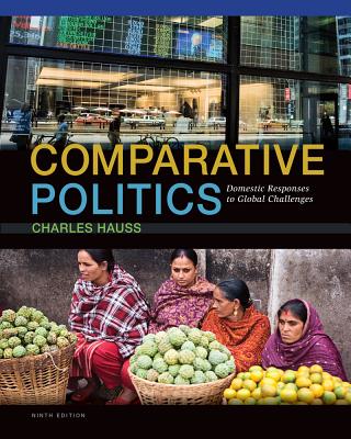 Comparative Politics: Domestic Responses to Global Challenges