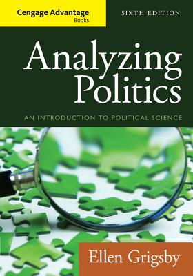 Analyzing Politics (Cengage Advantage Books)