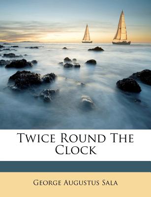 Twice Round The Clock