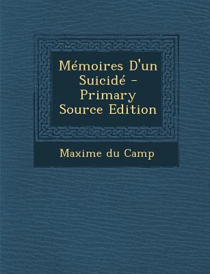 M moires D'un Suicid (French Edition)