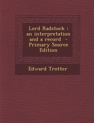 Lord Radstock: an interpretation and a record