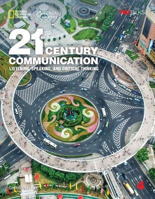 21st Century Communication 4: Listening, Speaking and Critical Thinking (21st Century Communication: Listening, Speaking and Critical Thinking)