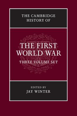 The Cambridge History of the First World War 3 Volume Paperback Set
