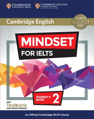 Mindset for IELTS Level 2 Student's Book with Testbank and Online Modules An Official Cambridge IELTS Course Image for Mindset for IELTS Level 2 Student's Book with Testbank and Online Modules An Official Cambridge IELTS Course