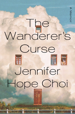 The Wanderer's Curse A Memoir