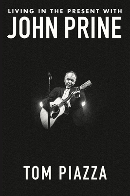 Living in the Present with John Prine