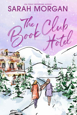 The Book Club Hotel: A Christmas Novel