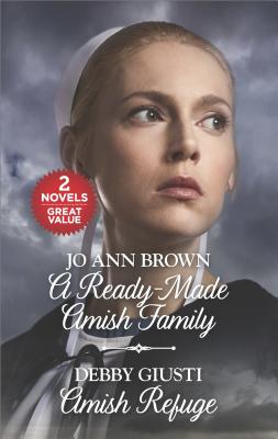 A Ready-Made Amish Family and Amish Refuge: An Anthology (Amish Hearts)