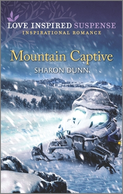 Mountain Captive (Love Inspired Suspense)