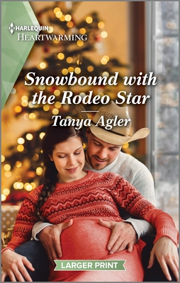 Snowbound with the Rodeo Star: A Clean and Uplifting Romance (Rodeo Stars of Violet Ridge, 2)