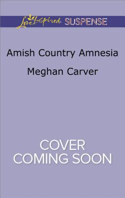 Amish Country Amnesia (Love Inspired Suspense)
