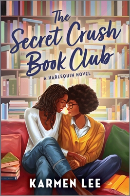 Secret Crush Book Club: A Spicy Small Town Black Sapphic ROM Com (Original)