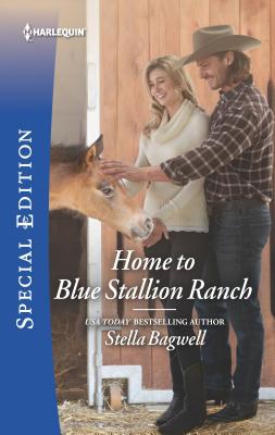 Home to Blue Stallion Ranch (Men of the West)