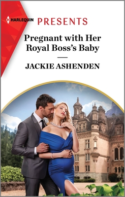 Pregnant with Her Royal Boss's Baby (Three Ruthless Kings, 3)