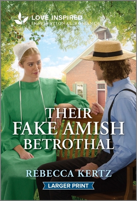 Their Fake Amish Betrothal: An Uplifting Inspirational Romance (Love Inspired)