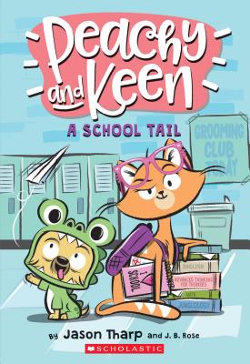A Peachy and Keen: A School Tail