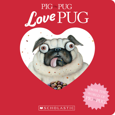Image for PIG THE PUG: LOVE PUG