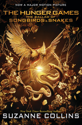 Image for Ballad of Songbirds and Snakes (a Hunger Games Novel): Movie Tie-In Edition Ballad of Songbirds and Snakes (a Hunger Games Novel): Movie Tie-In Edition