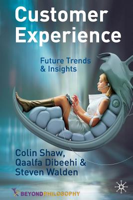 Customer Experience: Future Trends and Insights
