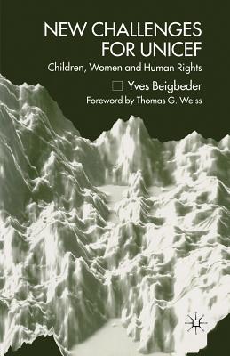 New Challenges for UNICEF: Children, Women and Human Rights Image for New Challenges for UNICEF: Children, Women and Human Rights