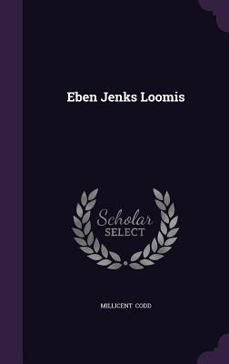 Eben Jenks Loomis