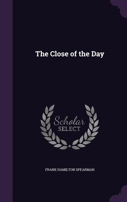 The Close of the Day