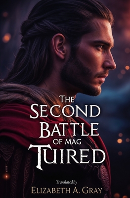 Image for The Second Battle of Mag Tuired The Second Battle of Mag Tuired