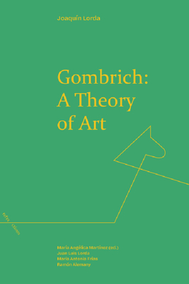 Gombrich: A Theory of Art (Refractions)