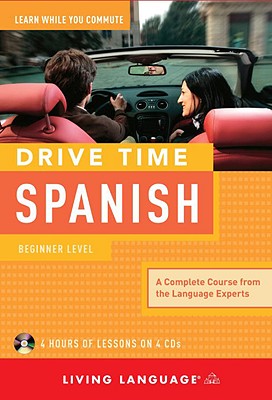 Drive Time Spanish: Beginner Level