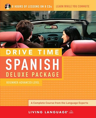 Drive Time Spanish: Beginner-Advanced Level