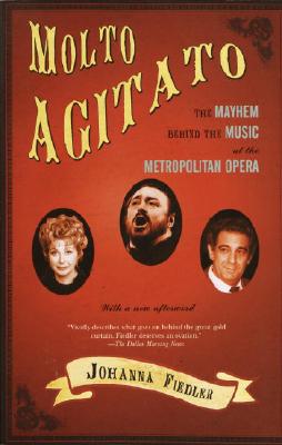 Image for Molto Agitato: The Mayhem Behind the Music at the Metropolitan Opera