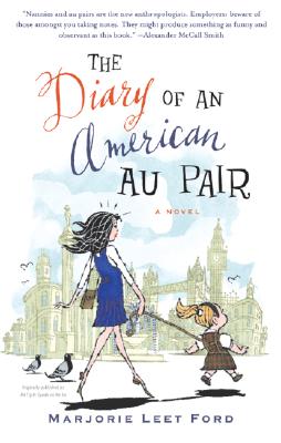 Diary of an American Au Pair : A Novel