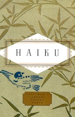 Haiku: Edited by Peter Washington (Everyman's Library Pocket Poets Series)