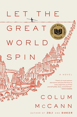 Let the Great World Spin A Novel