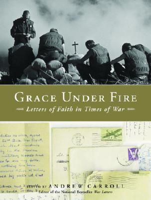 Image for Grace Under Fire: Letters of Faith in Times of War